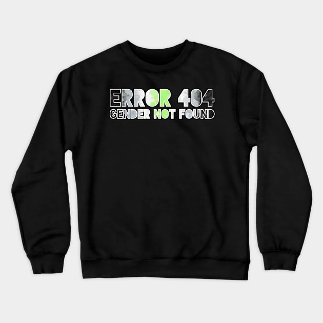 Error 404 - Gender Not Found Crewneck Sweatshirt by Art by Veya